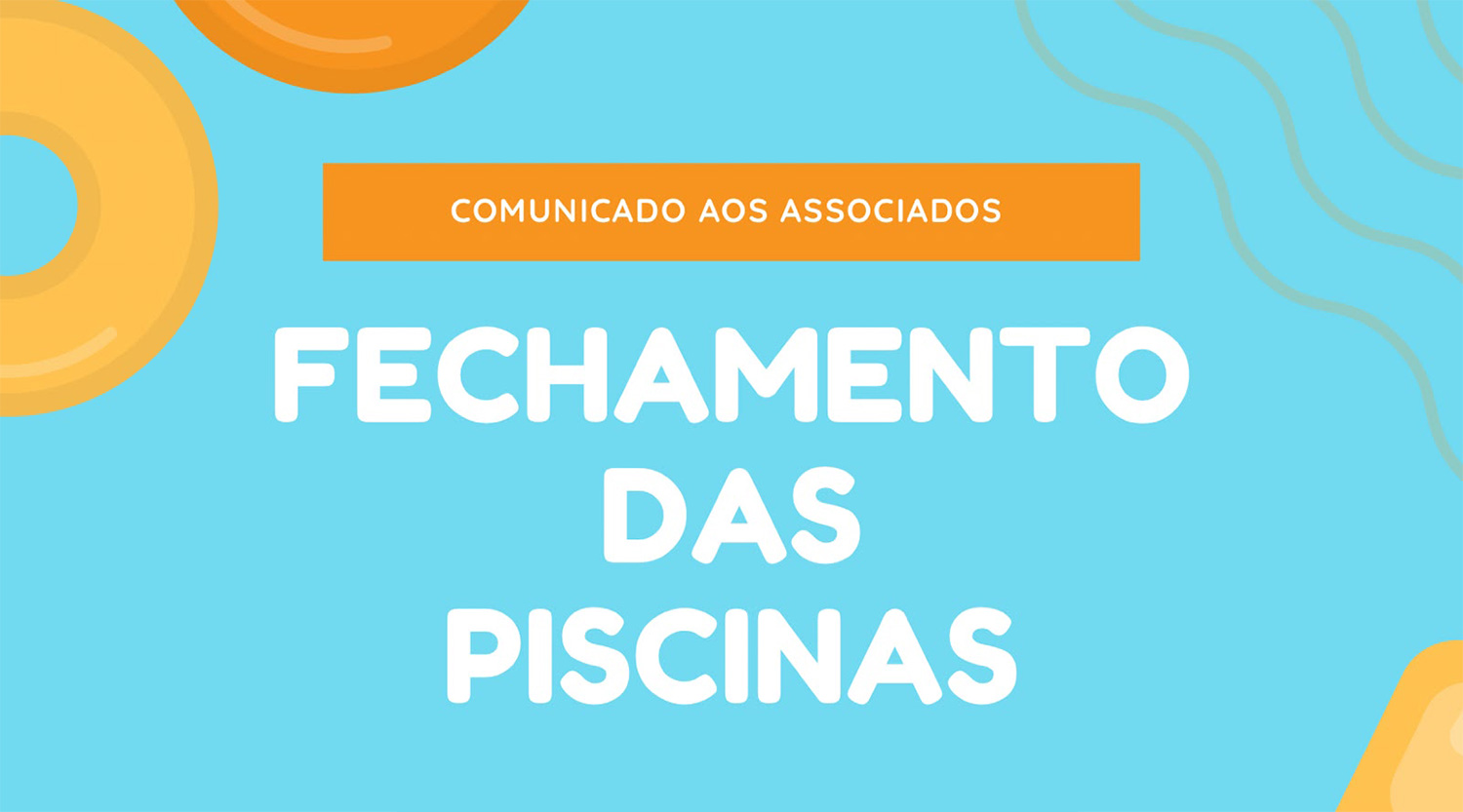 Fechamento das piscinas